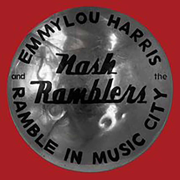Emmylou Harris And The Nash Ramblers – Ramble In Music City: The Lost Concert, E.U. 2021 Vinyl 2xLP