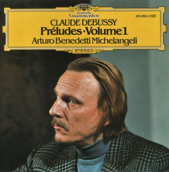 Debussy, Arturo Benedetti Michelangeli – Préludes • Volume 1, France Deutsche Grammophon – 413 450-2