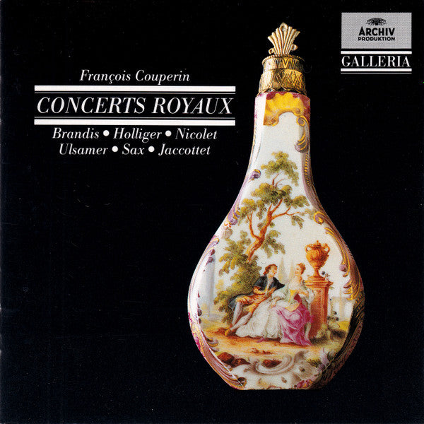 François Couperin : Concerts Royaux, Brandis, Holliger, Nicolet, Ulsamer, Sax, Jaccottet. Germany 1988 Archiv Produktion – 427 119-2