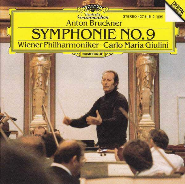 Anton Bruckner – Symphonie No.9, Wiener Philharmoniker • Carlo Maria Giulini .  W. Germany 1989 Deutsche Grammophon 427 345-2