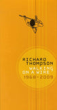 Richard Thompson ‎– Walking On A Wire 1968-2009, 4xCD Box Set 2009 Shout! Factory ‎– 826663-11087