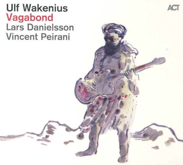 Ulf Wakenius, Lars Danielsson, Vincent Peirani ‎– Vagabond, Germany 2012 ACT 9523-2 Digipak