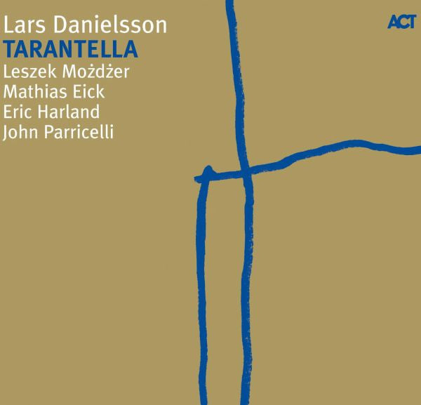 Lars Danielsson – Tarantella, Germany 2009 ACT 9477-2