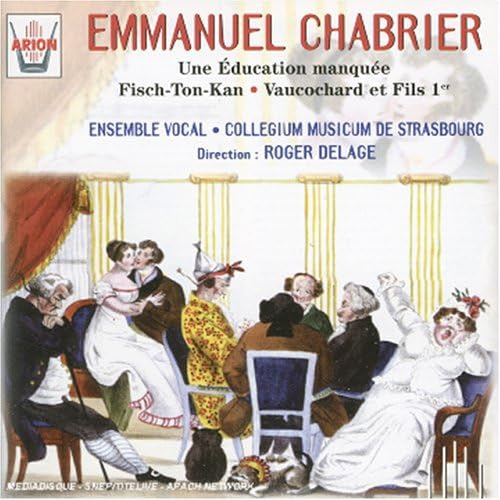 E. Chabrier - Trois Opérettes, Ensemble Vocal, Collegium Musicum de Strasbourg, Roger Delage. France 1993 Arion ‎– ARN 68252 (Factory Sealed CD)