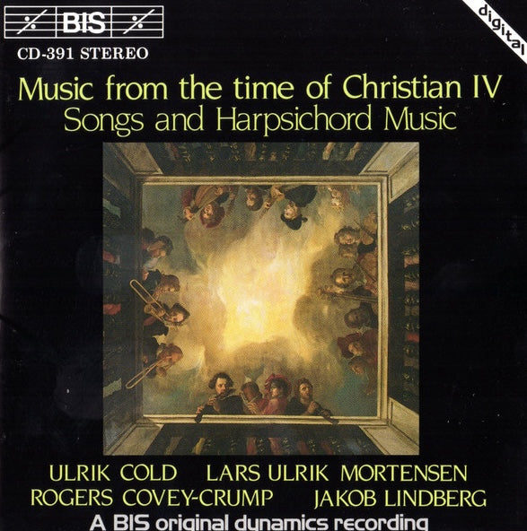 Music From The Time Of Christian IV - Songs And Harpischord Music, 1988 BIS – BIS-CD-391