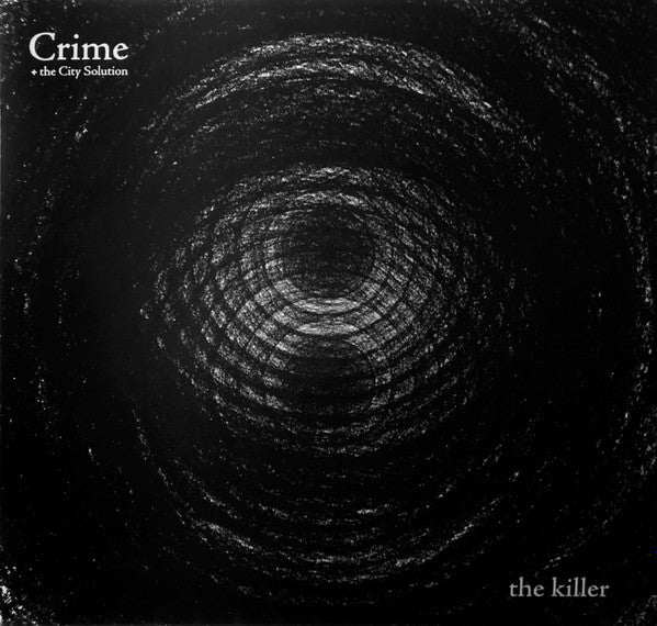 Crime + The City Solution – The Killer, E.U. Vinyl LP