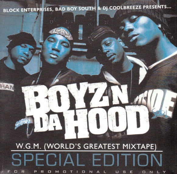 DJ Coolbreeze & Boyz N Da Hood – W.G.M. (World's Greatest Mixtape), US 2005 Promo. CDr