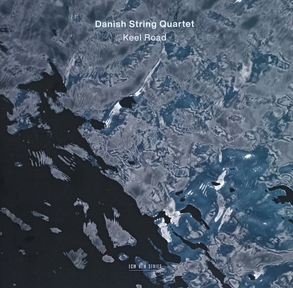 Danish String Quartet – Keel Road, Germany 2024 ECM Records 2785