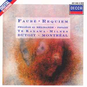 Fauré - Requiem • Pelléas Et Mélisande • Pavane. Dutoit. West Germany 1988 Decca 421 440-2