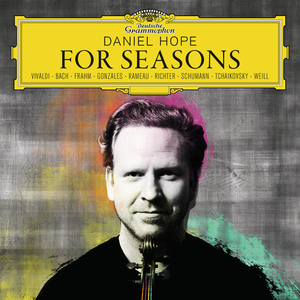 Daniel Hope ‎– For Seasons, E.U. 2017  Deutsche Grammophon ‎– 479 6922