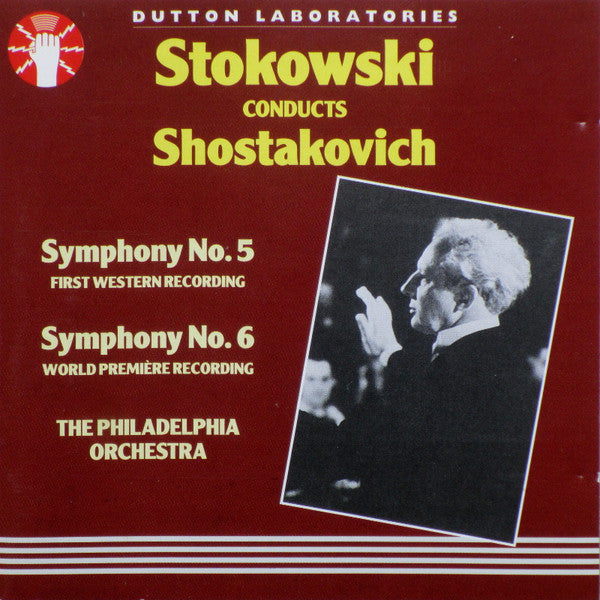 Stokowski conducts Shostakovich Nos. 5&6, The Philadelphia Orchestra, Dutton Laboratories ‎– CDAX 8017