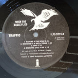 Traffic – When The Eagle Flies, UK Island Records – ILPS 9273 Vinyl LP