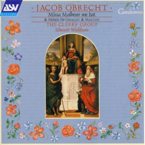 Jacob Obrecht - Missa Malheur Me Bat, The Clerks' Group, Edward Wickham. UK 1998 ASV Digital – CD GAU 171