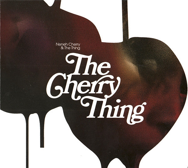 Neneh Cherry & The Thing – The Cherry Thing, E.U. 2012 Smalltown Supersound – STS229CD, Digipak