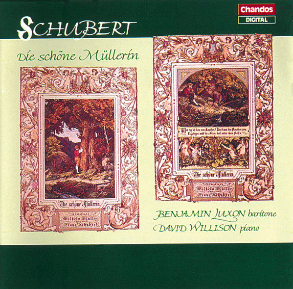 Schubert - – Die Schöne Müllerin, Benjamin Luxon, David Willison. E.U. 1989 Chandos CHAN 8725