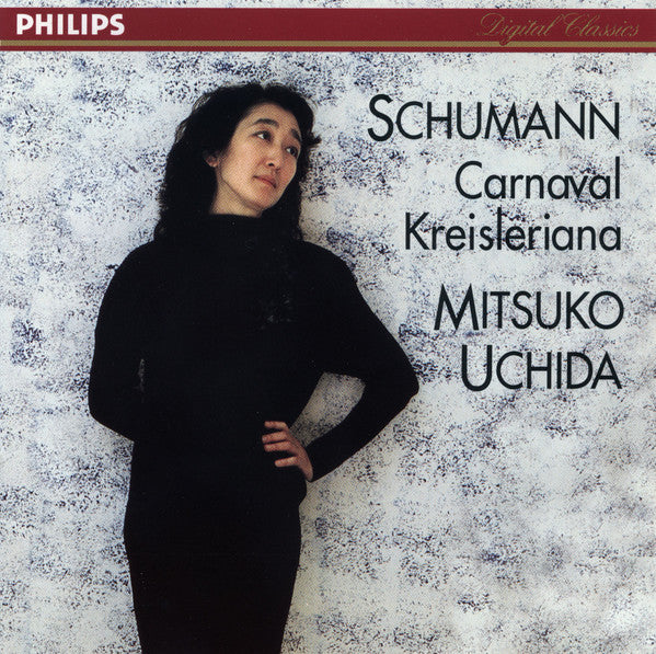 Schumann, Mitsuko Uchida – Carnaval · Kreisleriana, 1995 Germany Philips – 442 777-2