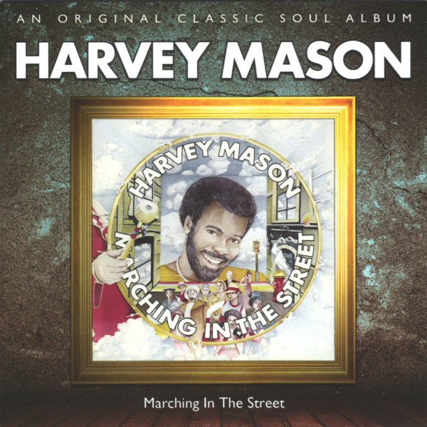 Harvey Mason ‎– Marching In The Street, UK 2011 Soul Music.com Records ‎– SMCR 5015