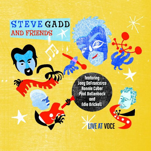 Steve Gadd & Friends Featuring Joey DeFrancesco, Ronnie Cuber, Paul Bollenback & Edie Brickell – Live At Voce, US 2010 BFM Jazz 302 062 403-2