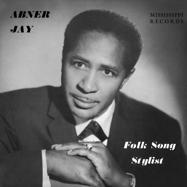 Abner Jay - Folk Song Stylist, Vinyl LP