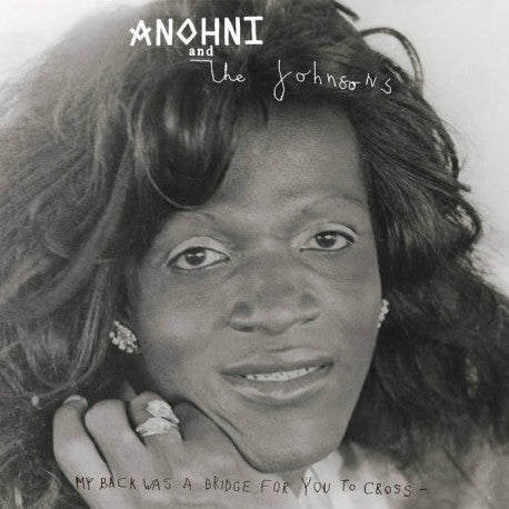 Anohni And The Johnsons ‎– My Back Was A Bridge For You To Cross, Vinyl LP