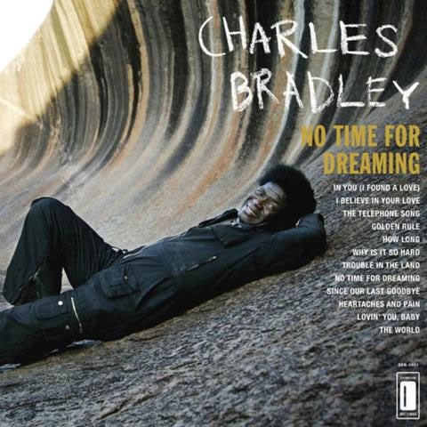 Charles Bradley - No Time For Dreaming, Vinyl LP