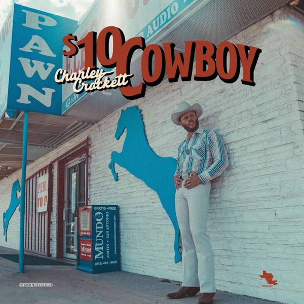 Charley Crockett – $10 Cowboy, Vinyl LP