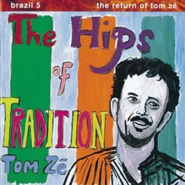 Tom Ze - The Hips Of Tradition, Vinyl LP