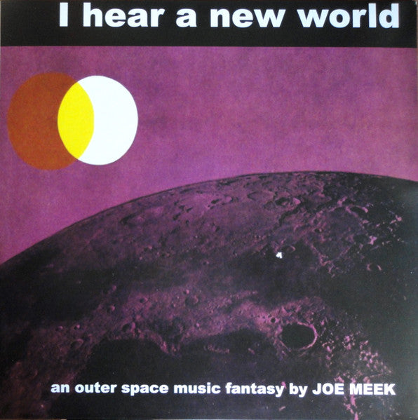 Joe Meek - I Hear A New World, Vinyl LP