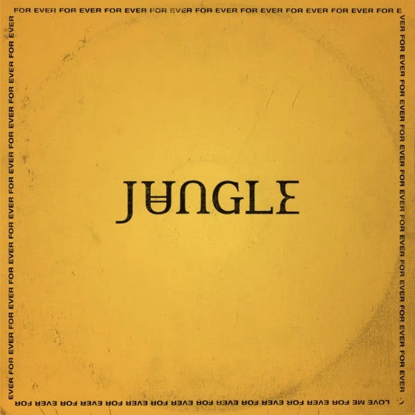 Jungle – For Ever, 2018 E.U. XL Recordings – XL927LP Vinyl