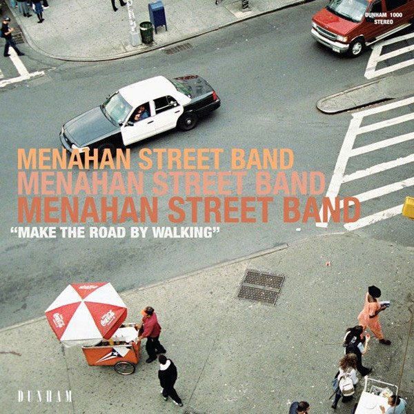 Menahan Street Band - Make The Road By Walking, Vinyl LP