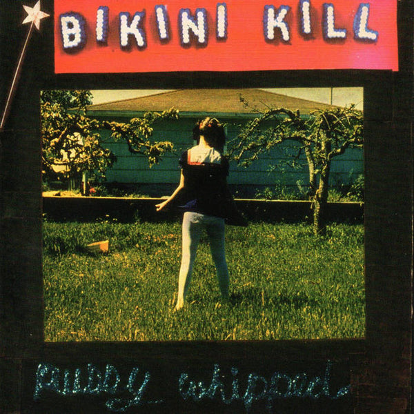 Bikini Kill - Pussy Whipped, Vinyl LP