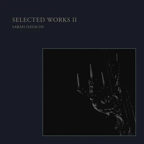 Sarah Davachi - Selected Works II, Vinyl LP