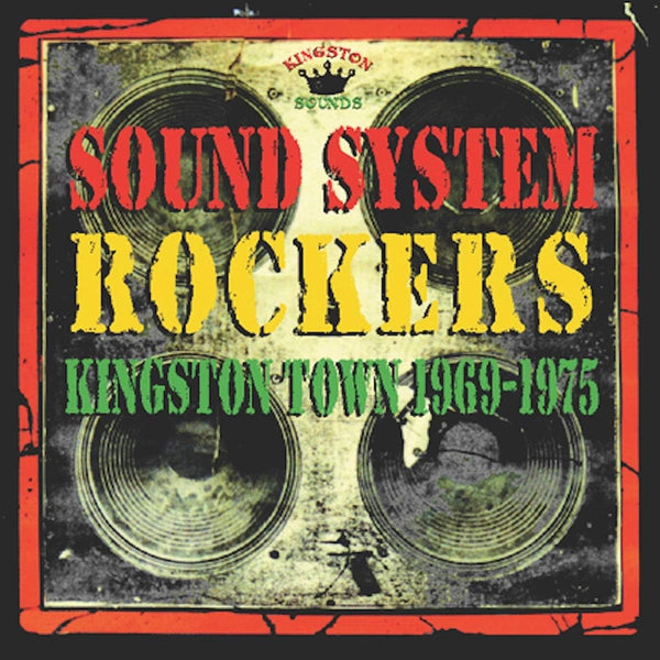 Various Artists - Sound System Rockers Kingston Town 1969-1975, Vinyl LP