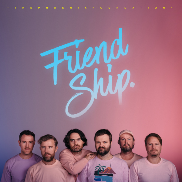 The Phoenix Foundation - Friend Ship, Pink Vinyl LP + 7"